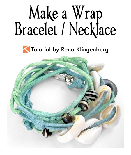 Make a Wrap Bracelet / Necklace Tutorial by Rena Klingenberg