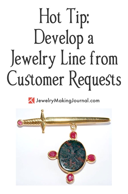Develop a Jewelry Line from Customer Requests by Tim Davies  - featured on Jewelry Making Journal